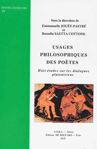 Usages philosophiques des poètes : huit études sur les dialogues platoniciens