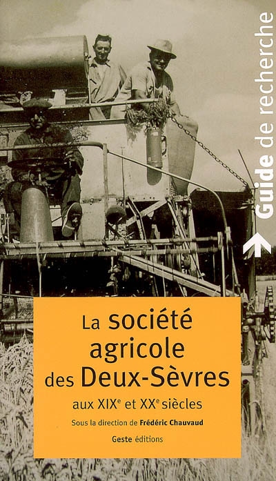 La société agricole des Deux-Sèvres : guide de recherche