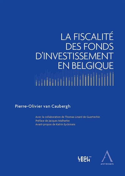 La fiscalité des fonds d'investissement en Belgique