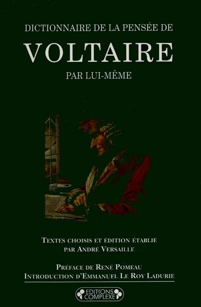 Dictionnaire de la pensée de Voltaire par lui-même