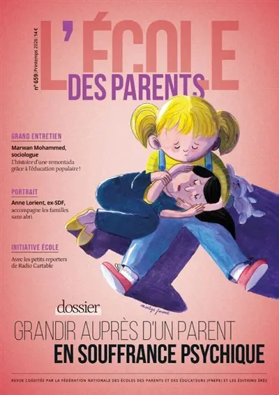 L'Ecole des parents, n° 659. Grandir auprès d'un parent en souffrance psychique