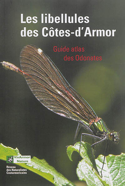 Les libellules des Côtes-d'Armor : guide atlas des odonates