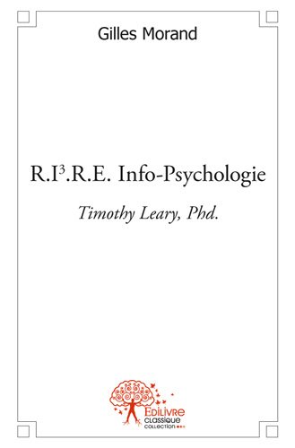 R.i3.r.e. info psychologie : Timothy Leary, Phd.