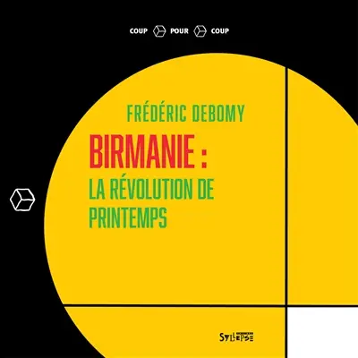 Birmanie : la révolution de printemps