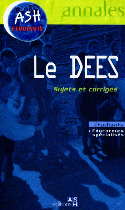 Le DEES : sujets et corrigés