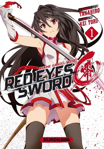 Red eyes sword : akame ga kill ! : zero. Vol. 1