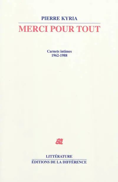 Merci pour tout : carnets intimes, 1962-1988