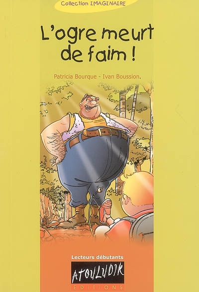 L'ogre meurt de faim !