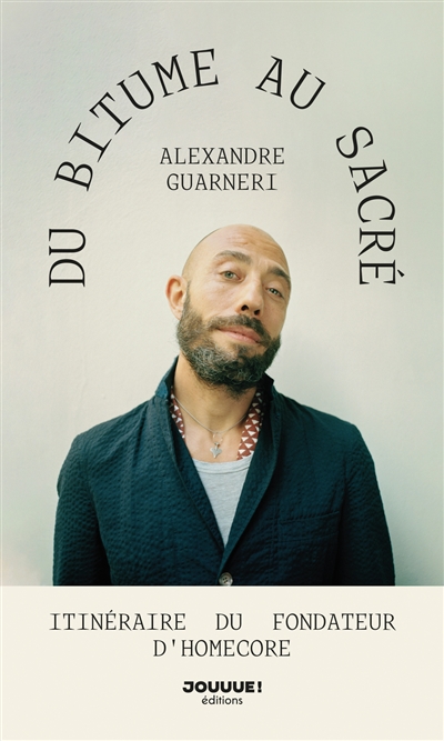 Du bitume au sacré : la...