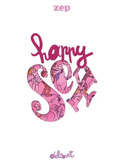 Happy sex : volumes 1 et 2