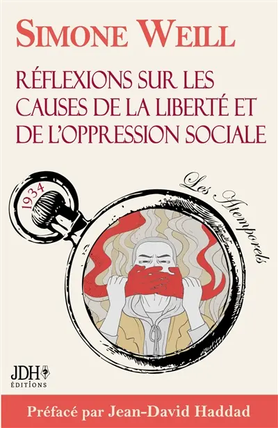 Réflexions sur les causes de la liberté et de l'oppression sociale