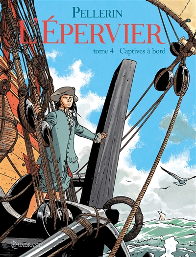 L'Epervier. Vol. 4. Captives à bord