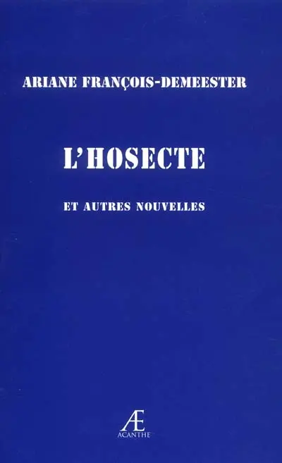 L'hosecte : et autres nouvelles