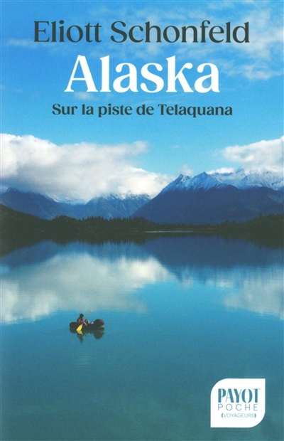 Alaska : sur la piste de...