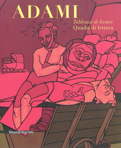 Valerio Adami : tableaux de lecture. Valerio Adami : quadri di lettura