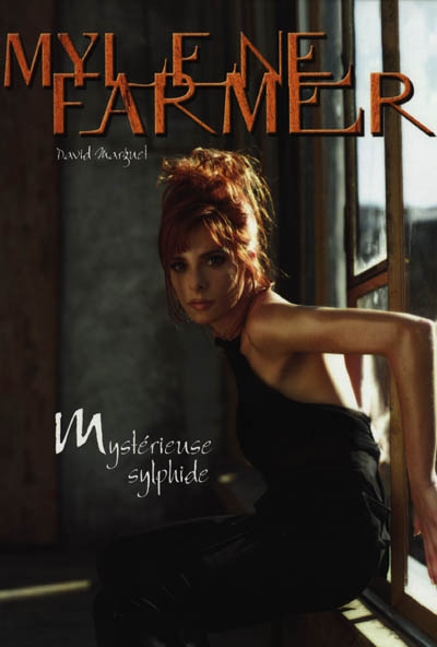 Mylène Farmer : mystérieuse sylphide