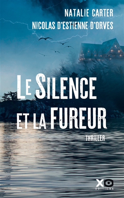 Le silence et la fureur : thriller