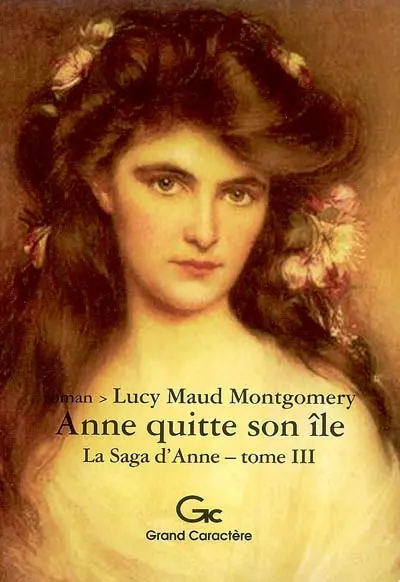 La saga d'Anne. Vol. 3. Anne quitte son île