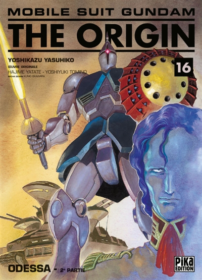 Mobile suit Gundam, the origin. Vol. 16. Odessa : 2e partie