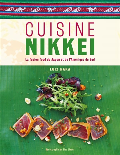 Cuisine nikkei : la fusion food du Japon et de l'Amérique du Sud