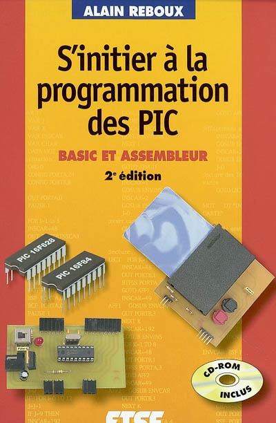 S'initier à la programmation des PIC : Basic et assembleur