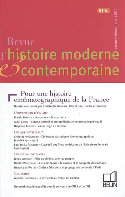 Revue d'histoire moderne et contemporaine, n° 51-4. Pour une histoire cinématographique de la France