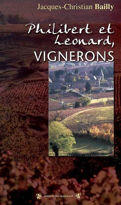 Philibert et Léonard, vignerons de la Révolution