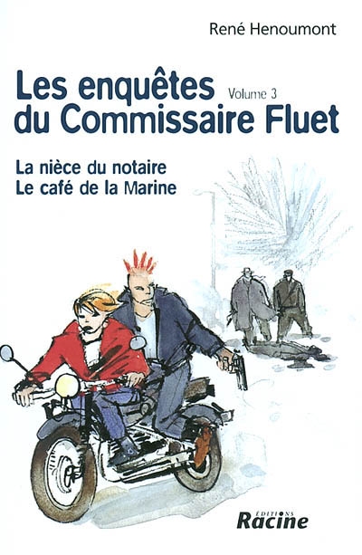 Les enquêtes du commissaire Fluet. Vol. 3. La nièce du notaire *** Le café de la Marine