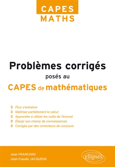 Problèmes corrigés posés au Capes de mathématiques de 2012 à 2017