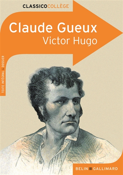 Claude Gueux : texte intégral & dossier