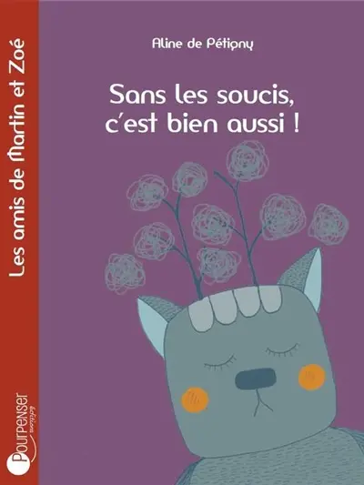 Sans les soucis, c'est bien aussi !