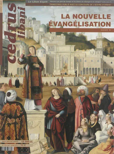 Cedrus libani = Le Liban Esprit, n° 83. La nouvelle évangélisation