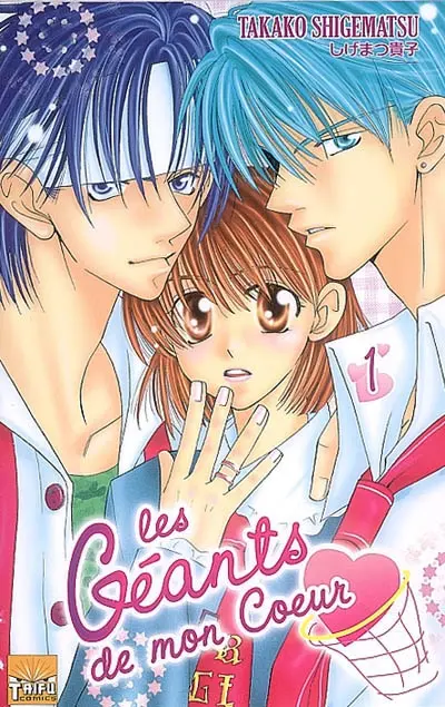 Les géants de mon coeur. Vol. 1