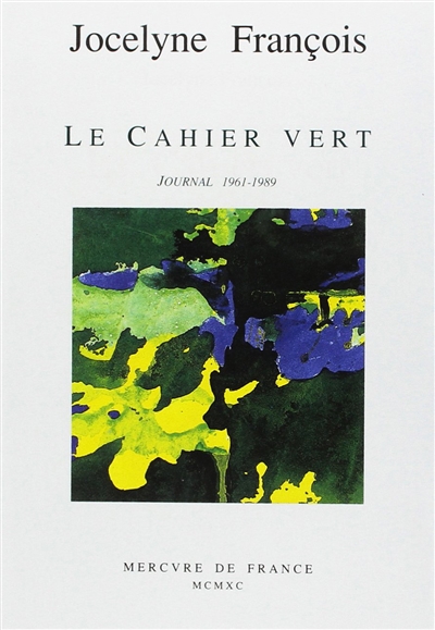 Le Cahier vert : journal 1961-1989