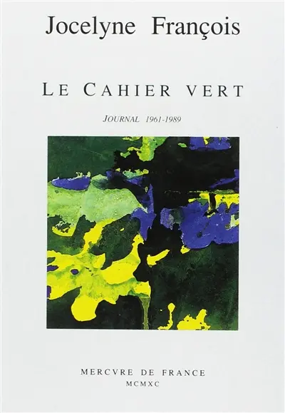 Le Cahier vert : journal 1961-1989