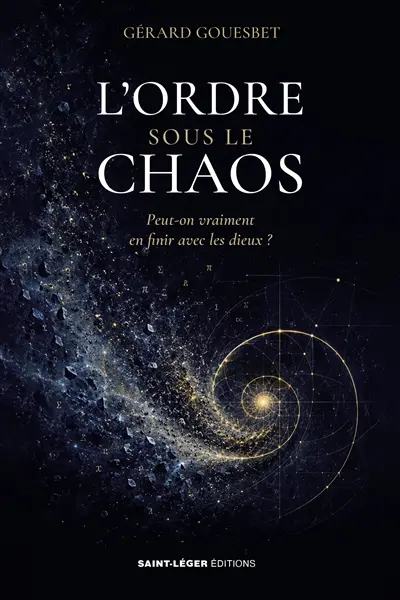 L'ordre sous le chaos : peut-on vraiment en finir avec les dieux ?