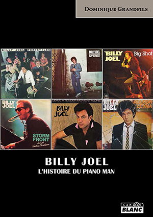 Billy Joel : l'histoire du piano man