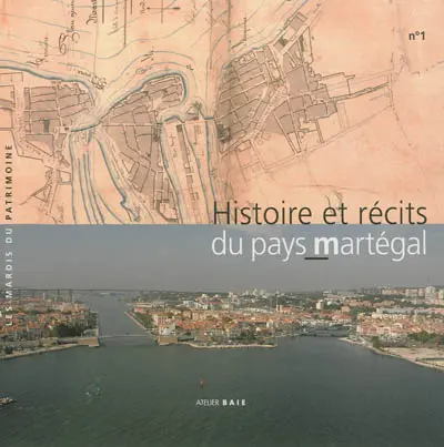 Histoire et récits du pays martégal