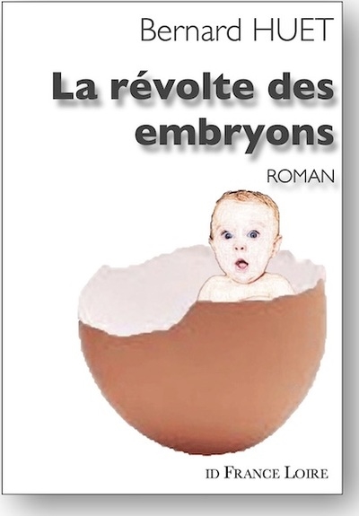 La révolte des embryons