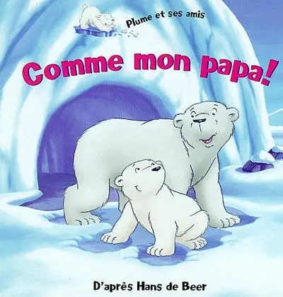 Comme mon papa !