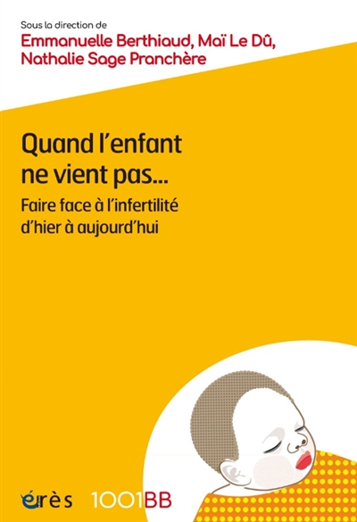 Quand l'enfant ne vient...