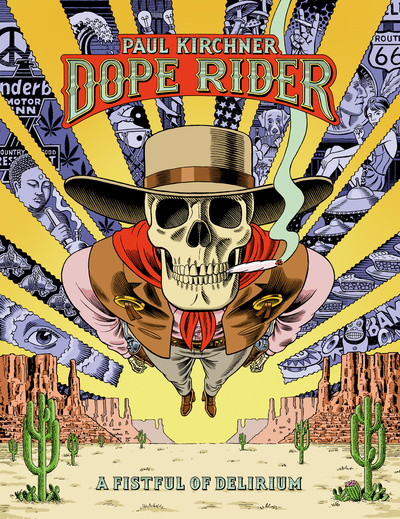 Dope Rider : a fistful of delirium