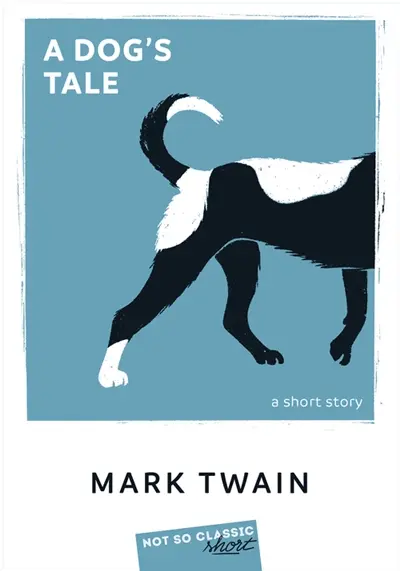 A dog's tale : a short story