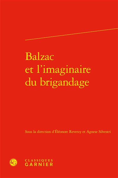 Balzac et l'imaginaire du brigandage