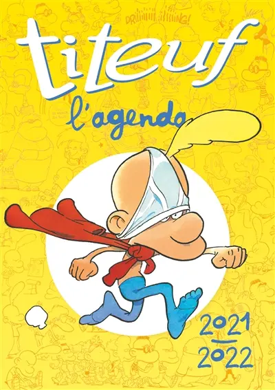 Titeuf : l'agenda 2021-2022 Titeuf : l'agenda 2021-2022