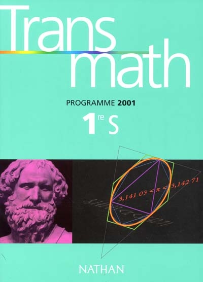 Transmath 1re S : livre de l'élève