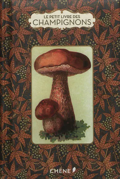 Le petit livre des champignons