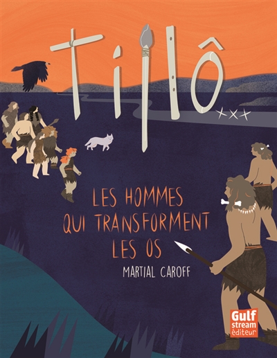Tillô, Les hommes qui transforment les os - Tome 3