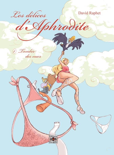 Les délices d'Aphrodite. Vol. 1. Tombée des nues