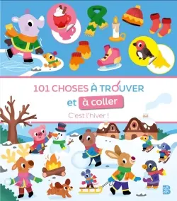 101 choses à trouver et à coller : C'est l'hiver !